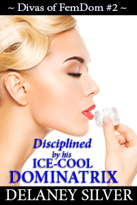 Disciplined by his Ice-Cool Dominatrix